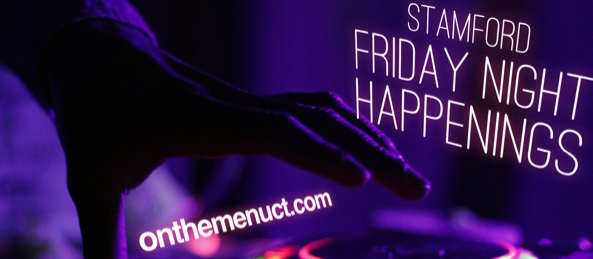 It’s A Cooler Stamford Friday Night!