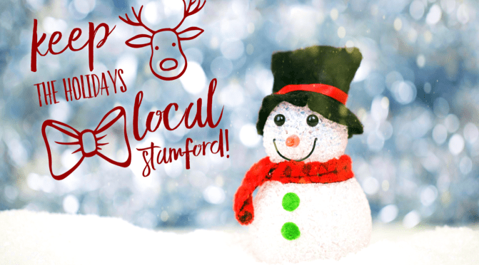 Keep the Holidays Local Stamford!